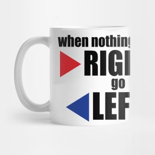 When nothing goes right. Mug